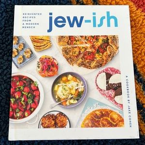 Jew-ish: Reinvented Recipes from a Modern Mensch cookbook